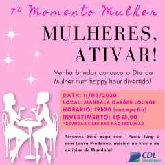 7º Momento Mulher - Mulheres, ativar!