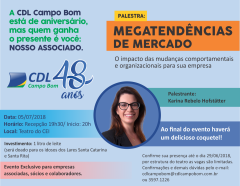 Palestra + Coquetel em comemoração aos 48 Anos da CDL Campo Bom!!