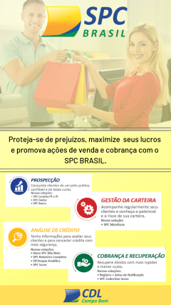 SPC BRASIL E CDL: Trabalhando juntos para desenvolver sua empresa!