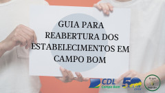 CDL Campo Bom orienta associados em relação à reabertura dos estabelecimentos de Campo Bom