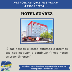 HISTÓRIAS QUE INSPIRAM APRESENTA: HOTEL SUÁREZ