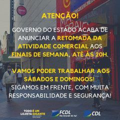 RETOMADA DA ATIVIDADE COMERCIAL AOS FINAIS DE SEMANA!